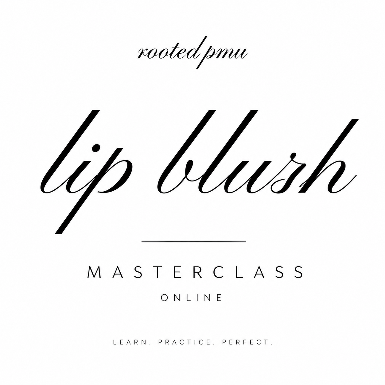 Lip Blush Masterclass